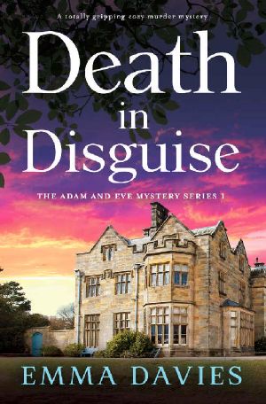 [Adam and Eve Mystery 01] • Death in Disguise